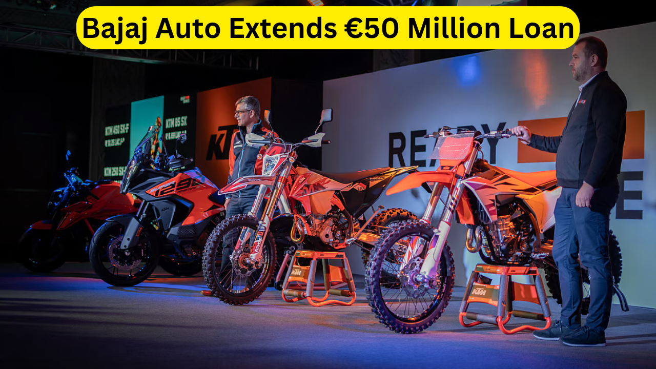 Bajaj Auto Extends €50 Million Loan