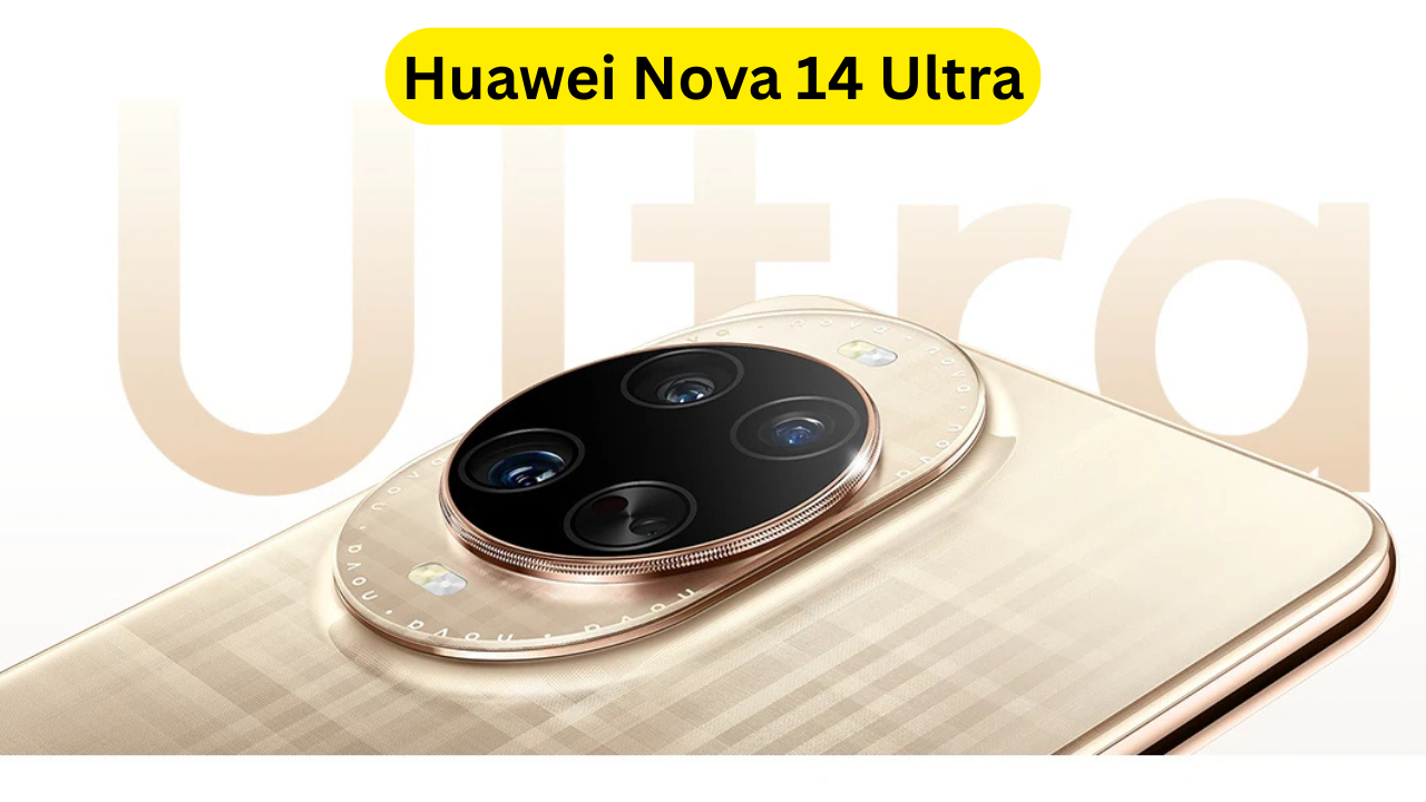 Huawei Nova 14 Ultra
