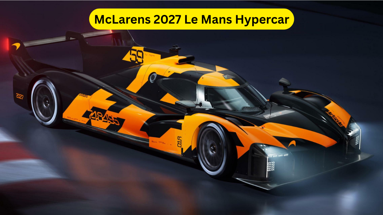 McLarens 2027 Le Mans Hypercar