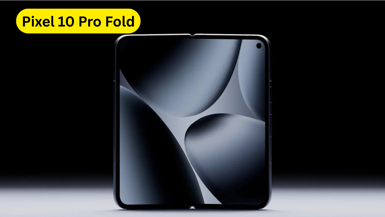 Pixel 10 Pro Fold